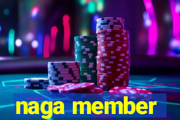 naga member