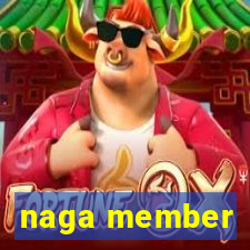 naga member