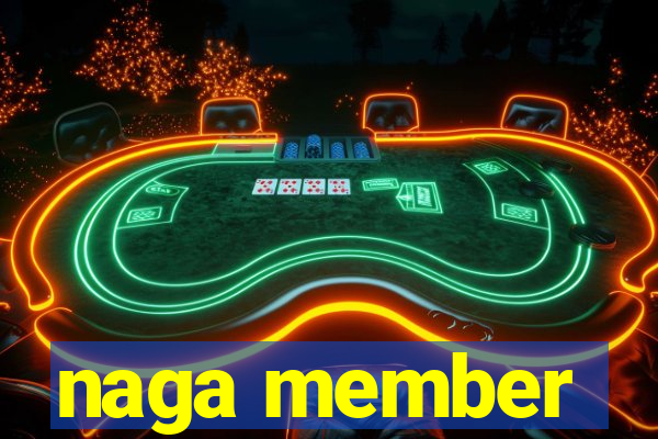 naga member