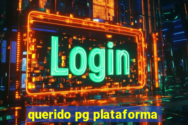 querido pg plataforma