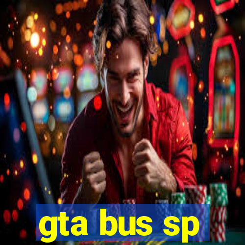 gta bus sp
