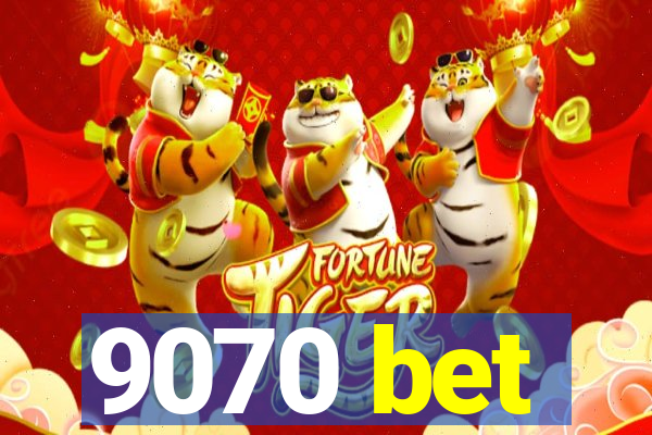 9070 bet