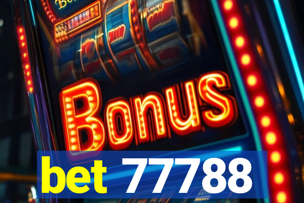 bet 77788