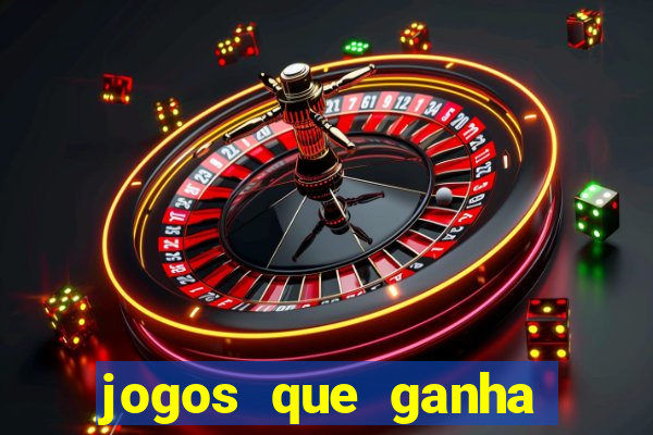 jogos que ganha dinheiro de verdade sem pagar nada