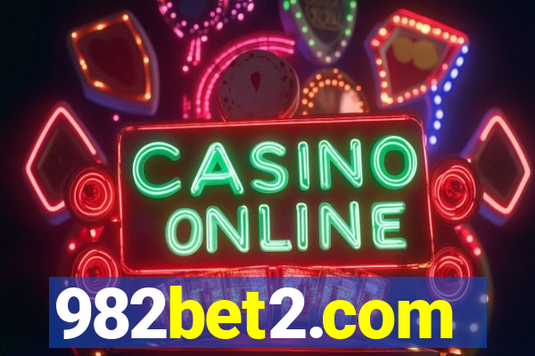 982bet2.com