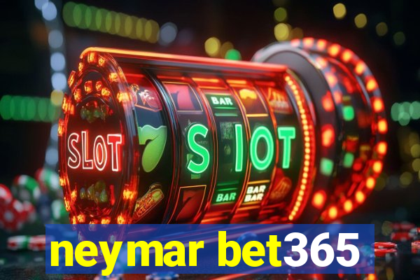neymar bet365