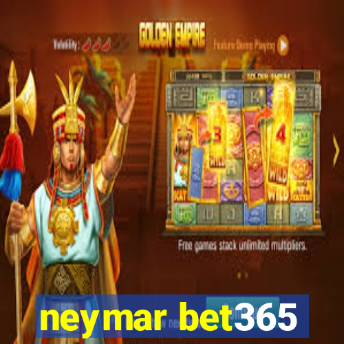 neymar bet365