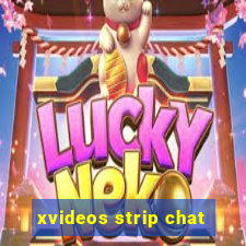 xvideos strip chat