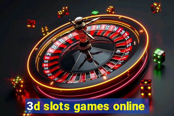 3d slots games online