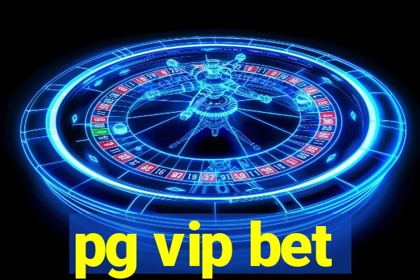 pg vip bet