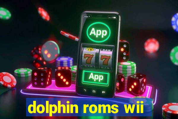 dolphin roms wii