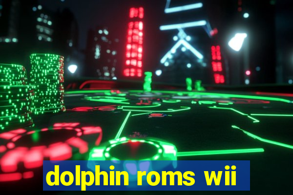 dolphin roms wii