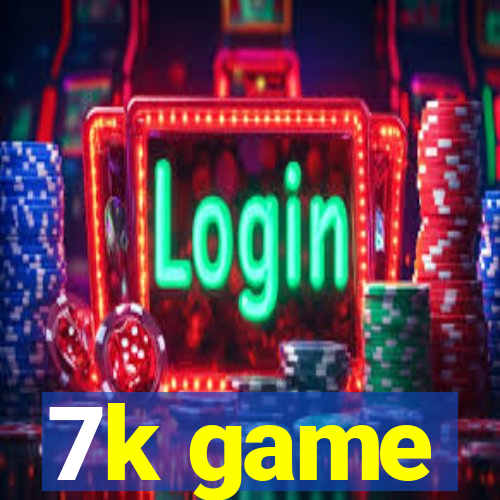 7k game