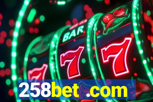 258bet .com