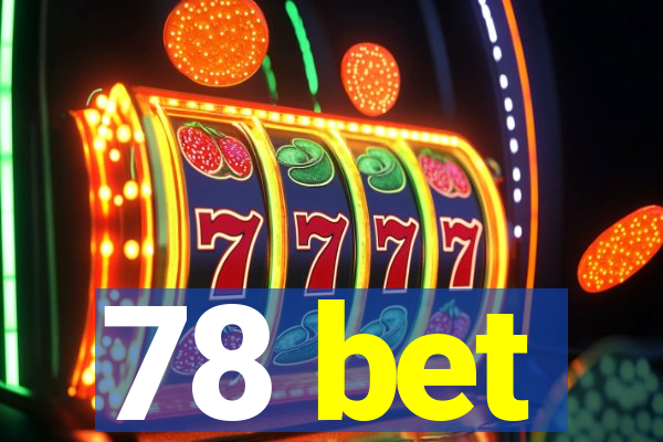 78 bet