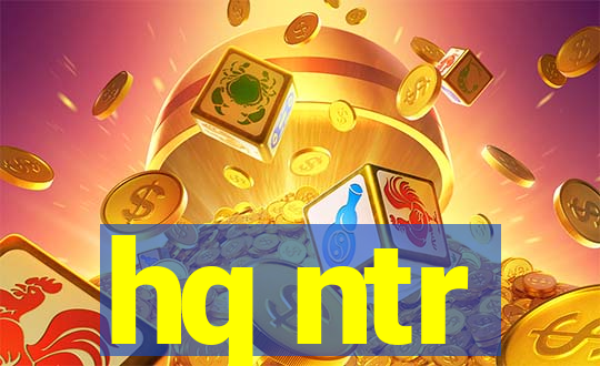 hq ntr