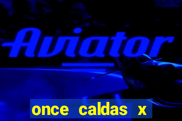once caldas x tolima palpites