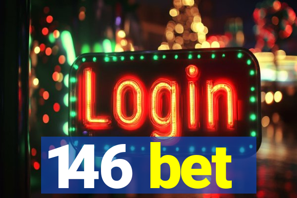 146 bet