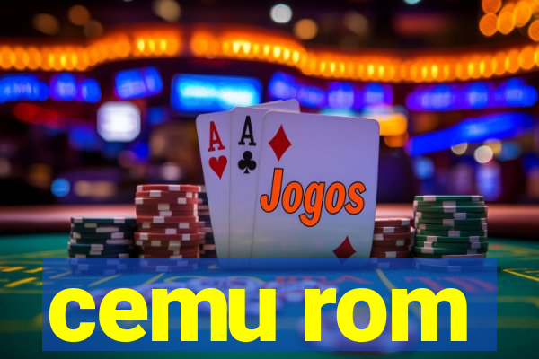 cemu rom