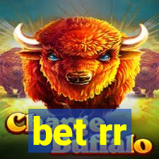bet rr