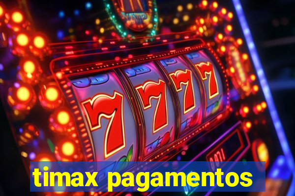 timax pagamentos