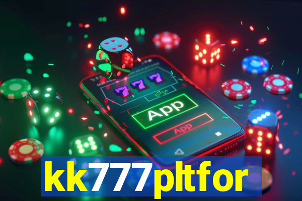 kk777pltfor
