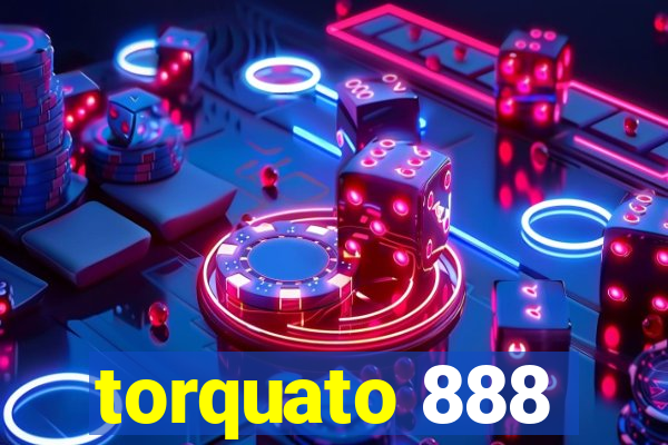 torquato 888