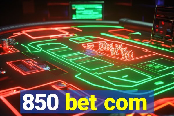 850 bet com