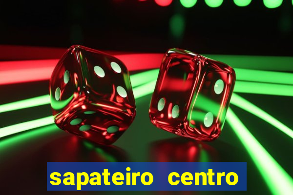 sapateiro centro porto alegre