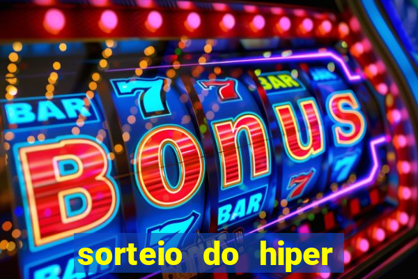 sorteio do hiper cap de hoje ao vivo