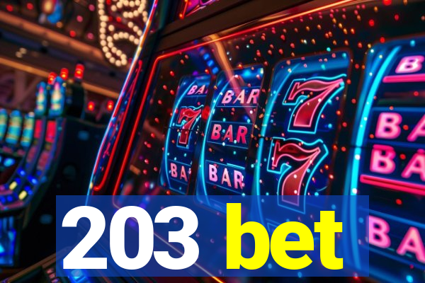 203 bet