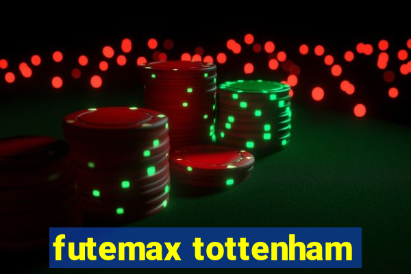 futemax tottenham