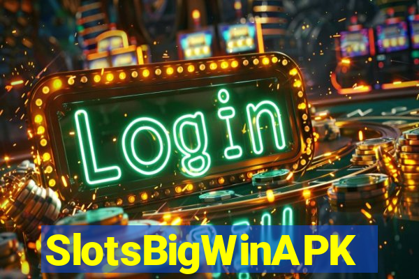 SlotsBigWinAPK
