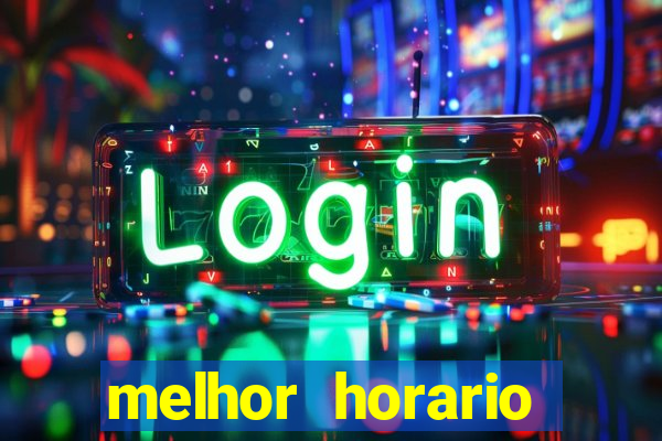 melhor horario jogar aviator