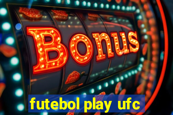 futebol play ufc