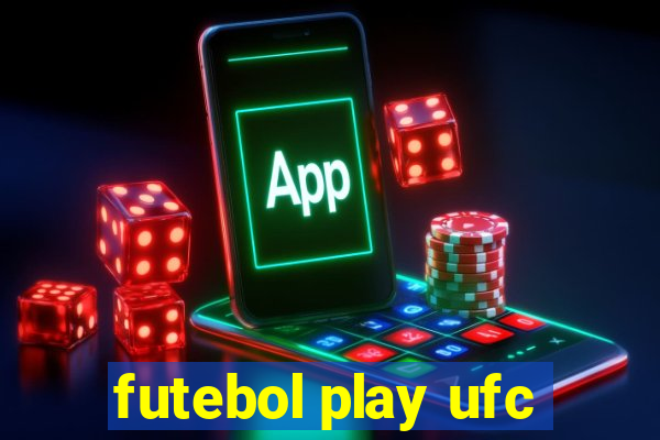 futebol play ufc