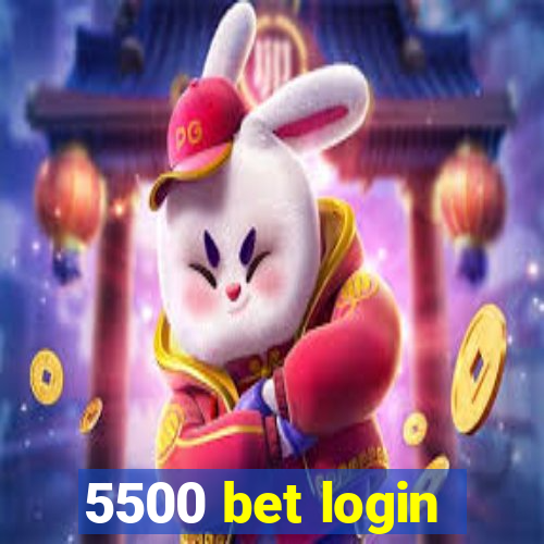 5500 bet login