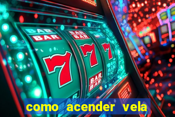 como acender vela no cruzeiro