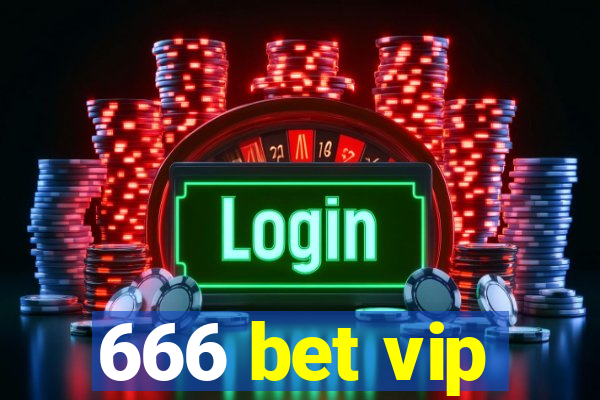 666 bet vip