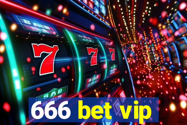 666 bet vip