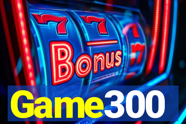 Game300