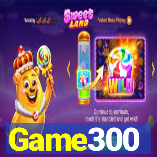 Game300