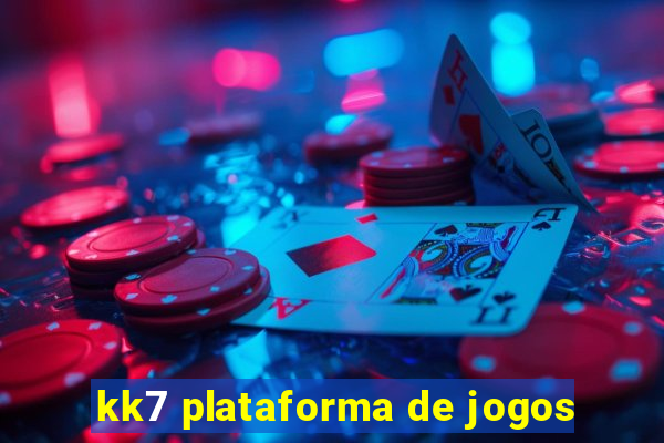 kk7 plataforma de jogos