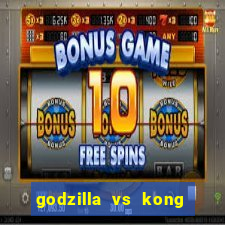 godzilla vs kong filme completo dublado