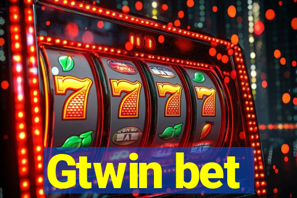 Gtwin bet