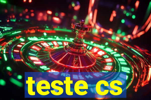 teste cs