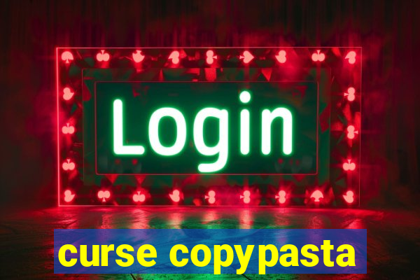 curse copypasta