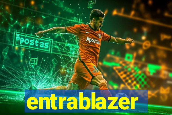 entrablazer