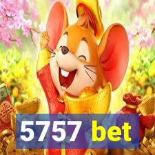 5757 bet