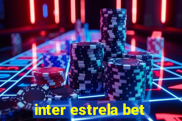 inter estrela bet